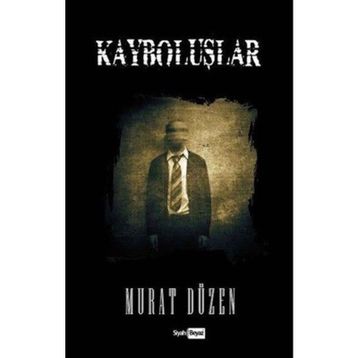 Kayboluşlar - Murat Düzen