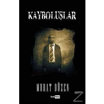 Kayboluşlar - Murat Düzen