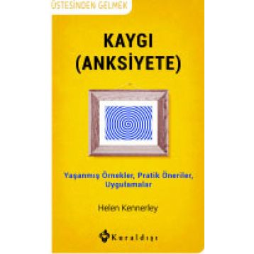 Kaygı - Helen Kennerley