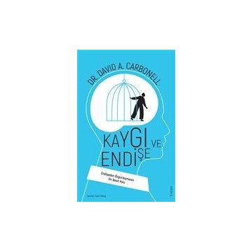 Kaygı ve Endişe - David Carbonell - Sola Unitas