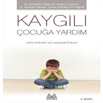 Kaygılı Çocuğa Yardım
