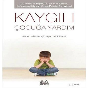 Kaygılı Çocuğa Yardım