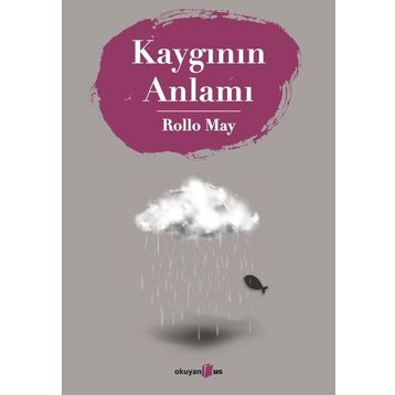 Kaygının Anlamı - Rollo May
