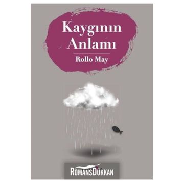 Kaygının Anlamı - Rollo May
