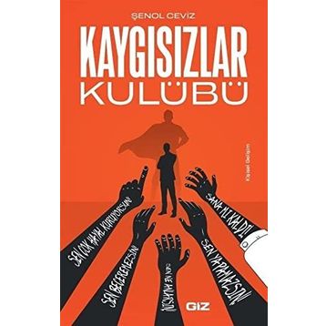 Kaygısızlar Kulübü - Şenol Ceviz
