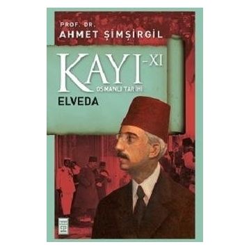 Kayı 11 - Elveda - Ahmet Şimşirgil
