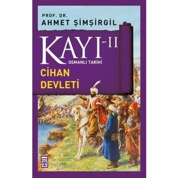 KAYI 2 - CIHAN DEVLETI - AHMET ŞIMŞIRGIL