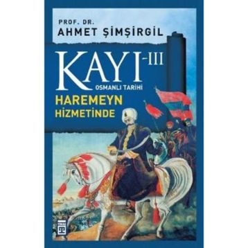 KAYI 3 - HAREMEYN HIZMETINDE - AHMET ŞIMŞIRGIL