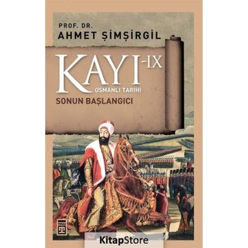 Kayı 9 - Sonun Başlangıcı - Ahmet Şimşirgil