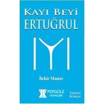 Kayı Beyi Ertuğrul - Bekir Manav