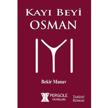 Kayı Beyi Osman - Bekir Manav
