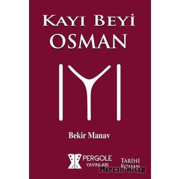 Kayı Beyi Osman - Bekir Manav