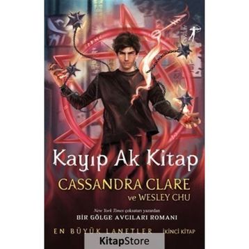 Kayıp Ak Kitap Cassandra Clare,Wesley Chu