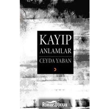 KAYIP ANLAMLAR - CEYDA YABAN