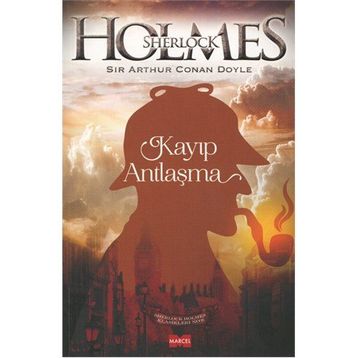 Kayıp Antlaşma Sherlock Holmes - Sir Arthur Conan Doyle