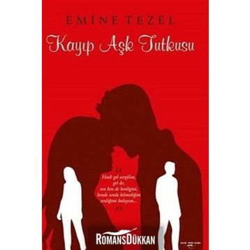 Kayıp Aşk Tutkusu/emine Tezel
