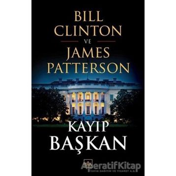 Kayıp Başkan - Bill Clinton ve James Patterson