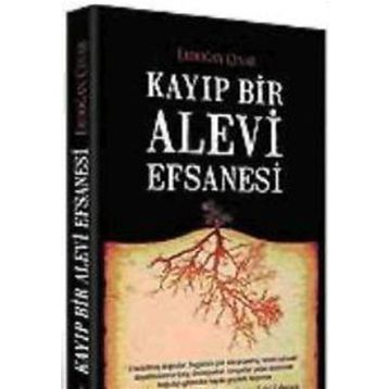 KAYIP BIR ALEVI EFSANESI - ERDOĞAN ÇINAR