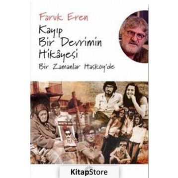 Kayıp Bir Devrimin Hikayesi - Faruk Eren