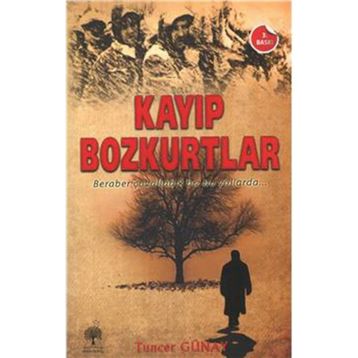 Kayıp Bozkurtlar - Tuncer Günay