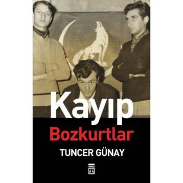 Kayıp Bozkurtlar - Tuncer Günay