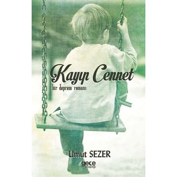Kayıp Cennet-Bir Deprem Romanı - Umut Sezer