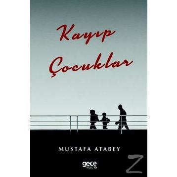 Kayıp Çocuklar - Mustafa Atabey