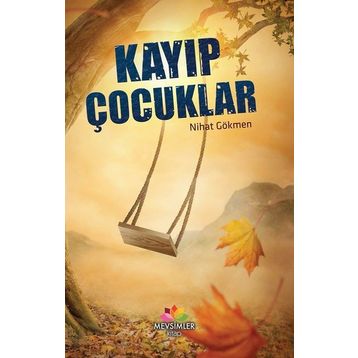 Kayıp Çocuklar - Nihat Gökmen