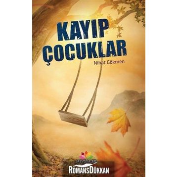 Kayıp Çocuklar - Nihat Gökmen