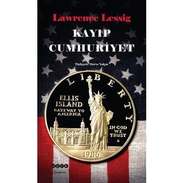 Kayıp Cumhuriyet - Lawrence Lessig