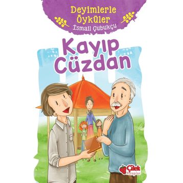 Kayıp Cüzdan - Deyimlerle Öyküler - İsmail Çubukçu