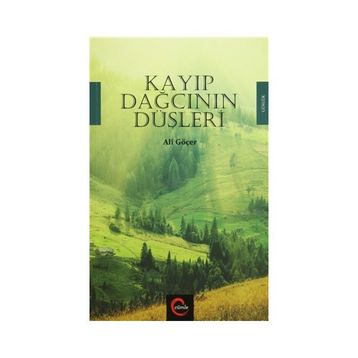 Kayıp Dağcının Düşleri - Ali Göçer