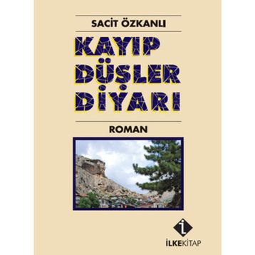 KAYIP DÜŞLER DIYARI - SACIT ÖZKANLI
