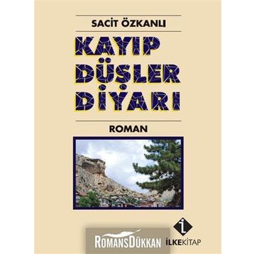 KAYIP DÜŞLER DIYARI - SACIT ÖZKANLI