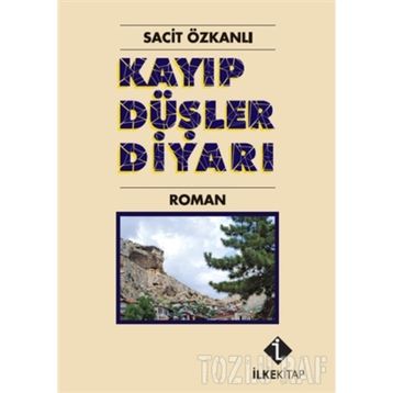 KAYIP DÜŞLER DIYARI - SACIT ÖZKANLI