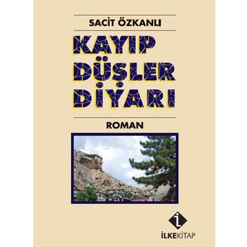 KAYIP DÜŞLER DIYARI - SACIT ÖZKANLI