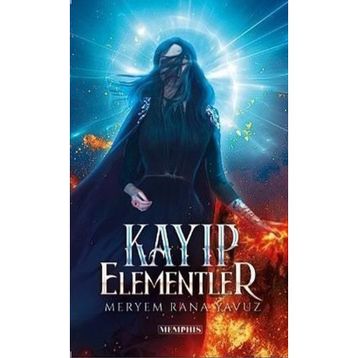 Kayıp Elementler Meryem Rana Yavuz