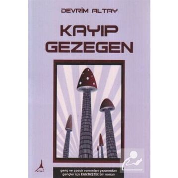 KAYIP GEZEGEN - DEVRIM ALTAY