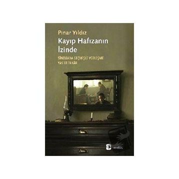Kayıp Hafızanın İzinde - Pınar Yıldız