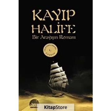 KAYIP HALIFE BIR ARAYIŞIN ROMANI - MUSTAFA YAHYA COŞKUN