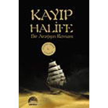 KAYIP HALIFE BIR ARAYIŞIN ROMANI - MUSTAFA YAHYA COŞKUN