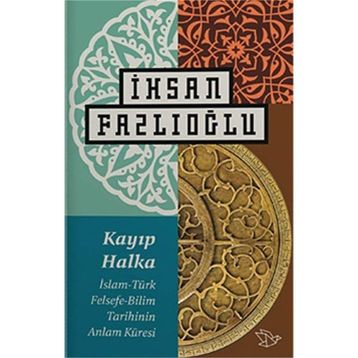 Kayıp Halka - İhsan Fazlıoğlu