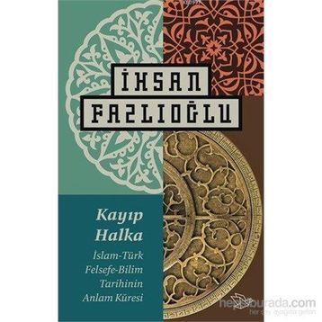 Kayıp Halka - İhsan Fazlıoğlu