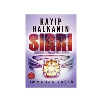 Kayıp Halkanın Sırrı - Ümmühan Yaşar