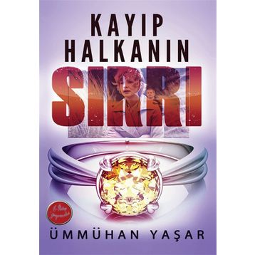 Kayıp Halkanın Sırrı - Ümmühan Yaşar