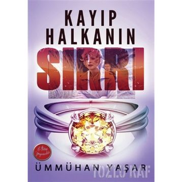 Kayıp Halkanın Sırrı - Ümmühan Yaşar