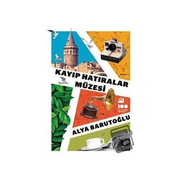 Kayıp Hatıralar Müzesi - Alya Barutoğlu