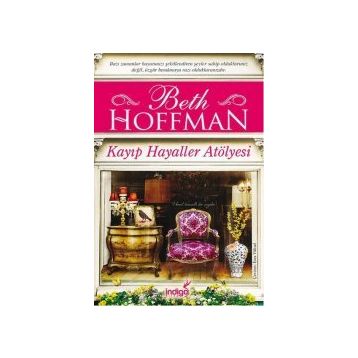 Kayıp Hayaller Atölyesi - Beth Hoffman
