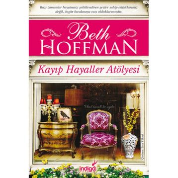 Kayıp Hayaller Atölyesi - Beth Hoffman