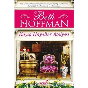 Kayıp Hayaller Atölyesi - Beth Hoffman